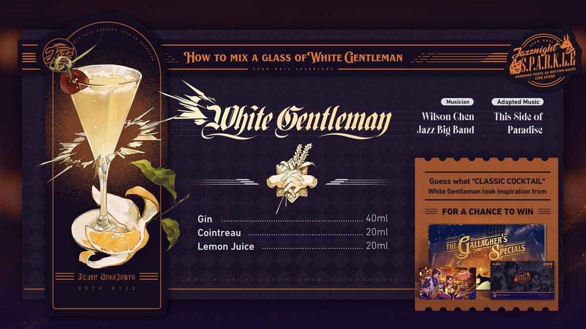 🥂 Number five of Gallagher's Specials — White Gentleman 🥂

The crowds collect here for their communal beliefs. They imbibe this glass of liquor, and praise purity and justice.
The fifth drink of the jazz night shall be presented by Wilson Chen Jazz Big Band, the best jazz