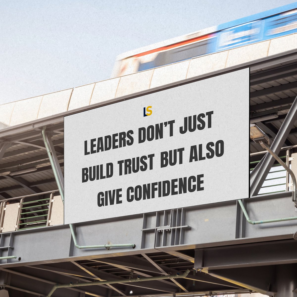 Leaders don't just build trust but also give confidence. #leaders #confidence #leadershipstack