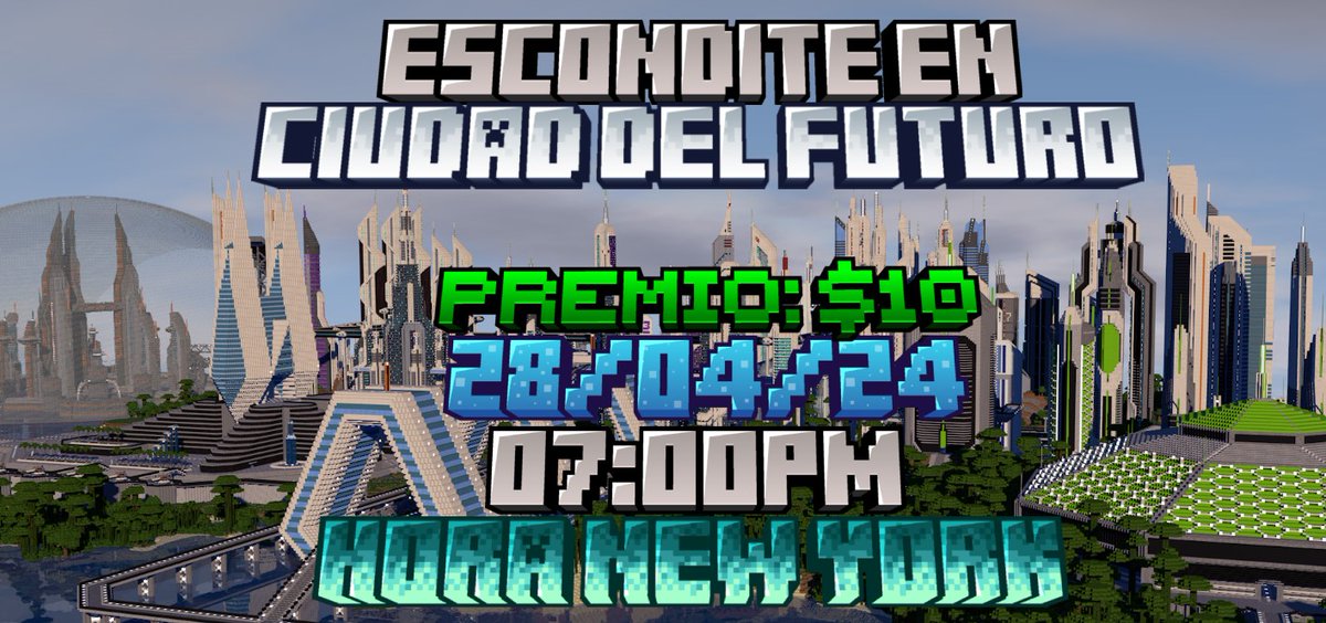 EventsCrafts's tweet photo. ESCONDITE EN
CIUDAD DEL FUTURO 🔮
Fecha: 28/04/24
Hora: 7:00 PM (Hora New York)
Premio: 10$ USD💵
‼️ TODOS PUEDEN ENTRAR ‼️
El evento sera transmitido por
https://t.co/8fJQNhN2f4
RT🔁 & FAV ♥️ ?
#MinecraftTorneos #EventsCrafts #Minecraft https://t.co/Ve1FhI39Qp