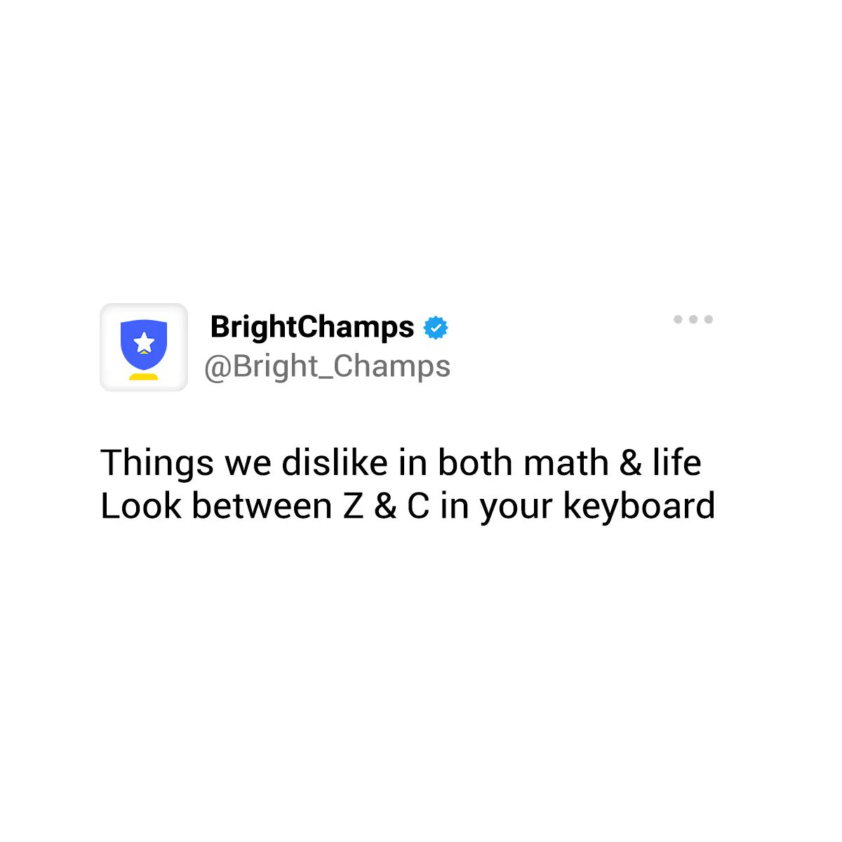 No variables were harmed to make this joke  🤪

#mathjokes #BrightCHAMPS #learning