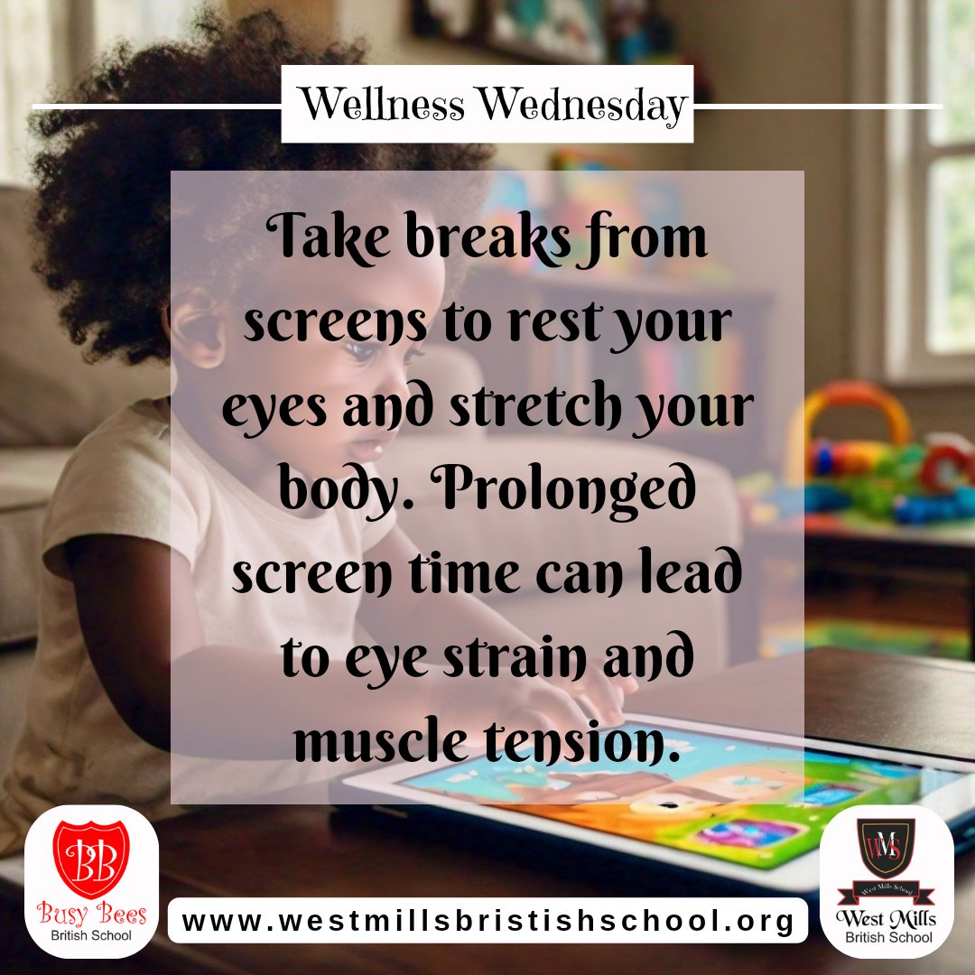 #WellnessWednesday
Take breaks from screens to rest your eyes and stretch your body.Prolonged screen time can lead to eye strain and muscle tension.
#busybees #westmills #education #lagos #nigeria #school #britisheducation #smartkids #british #health #healthtips #healthylifestyle