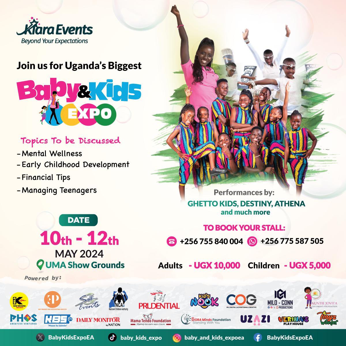 Enjoy three days of non-stop fun, shopping, and learning, featuring performances by the incredible Ghetto Kids, dynamic Athena, and Destiny, daughter of Winnie Nwagi at UMA Showgrounds in Lugogo from May 10th to 12th, 2024

 #BabyandKidsExpo24 #KiaraEvents