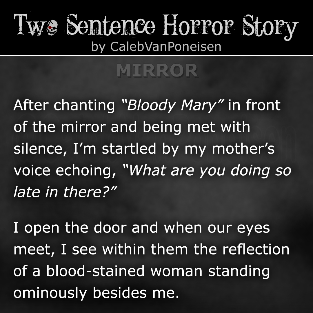 Two Sentence Horror Story - MIRROR

#TSH #reddit #twosentencehorror #twosentencehorrorstories #horrorstories #horror #twosentencehorrorstory #flashfiction