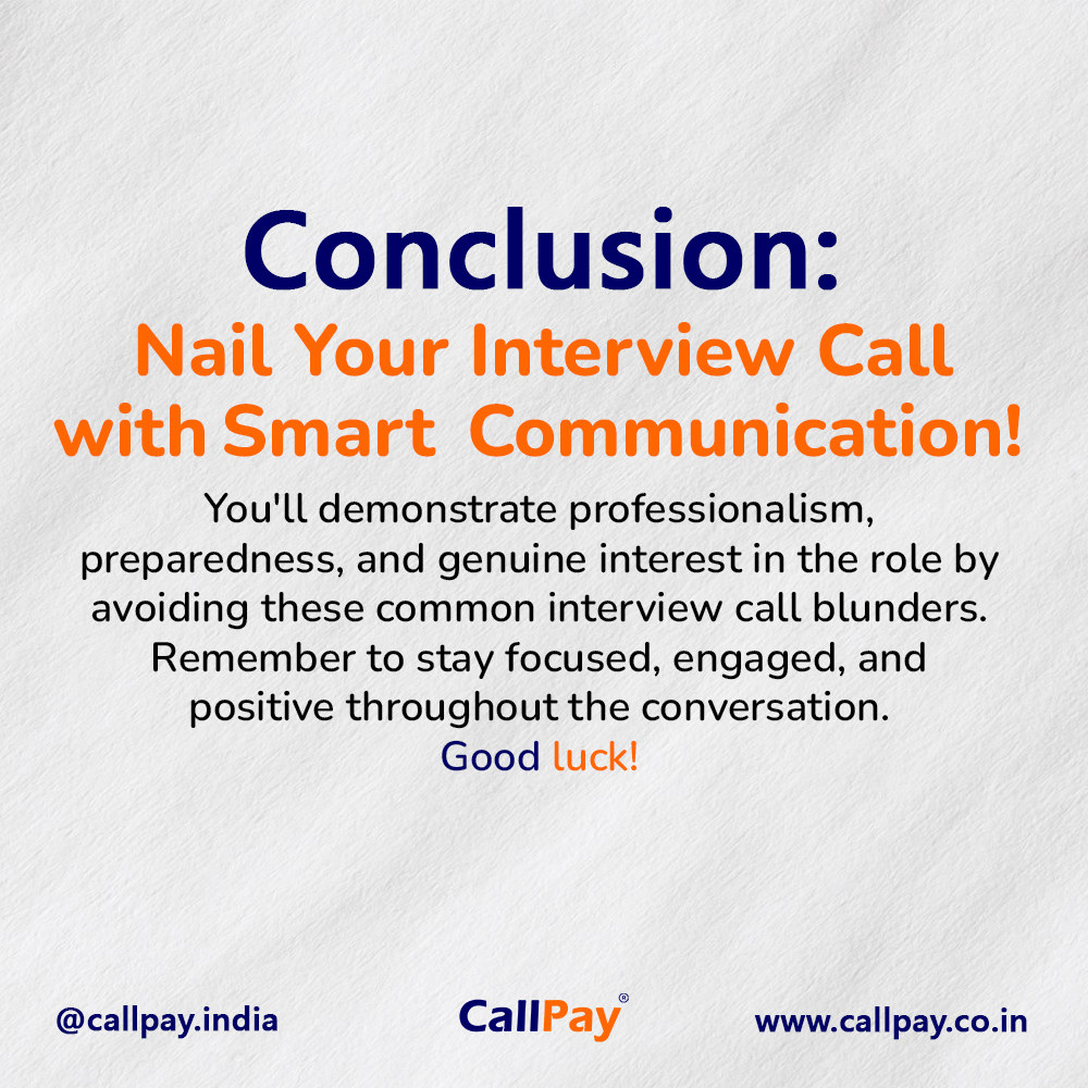 Conclusion: Nail Your Interview Call with Smart Communication!
➡️ Follow us @callpayindia , for more insights
.
.
.
.
#interview #interviews #interviewtips #interviewcall #interviewquestions #interviewprep #interviewskills #calling #call #callpay #earnmoney