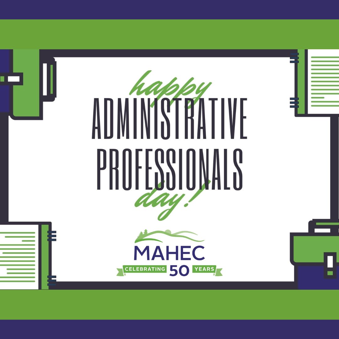 MAHEC is thankful to all the Administrative Professionals who keep our offices and patient care clinics running smoothly! Thank you for your time and care!