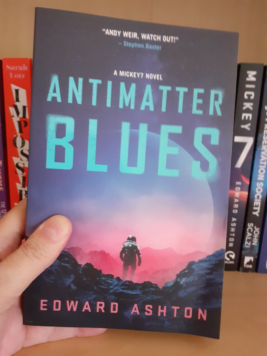 ANTIMATTER BLUES by Edward Ashton @edashtonwriting Follow-up to Mickey7: Mickey has to recover the antimatter bomb from the creepers to save his colony. It's a fantastic book - funny, intelligent, exciting, poignant too & the tension mounts throughout to a great ending. Loved it!