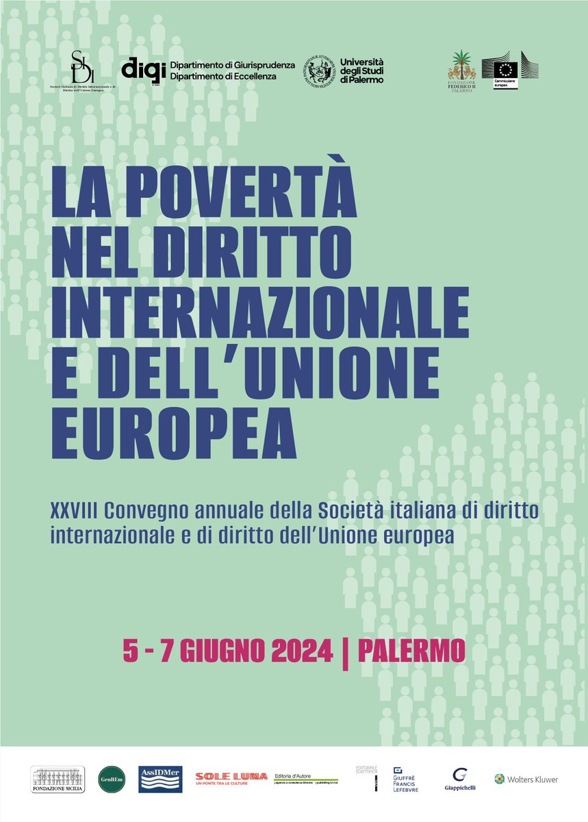 SIDIorg's tweet photo. 📢La povertà nel diritto internazionale e dell’Unione europea XXVIII #ConvegnoSIDI 5-7 giugno 2024 #Palermo 👉 https://t.co/o77oYdxred #SIDI #povertà #dirittointernazionale #dirittoUE Iscrizioni entro il #3maggio #endpoverty #dirittiumani 👇👇👇👇 https://t.co/QcUgwpM3Ee