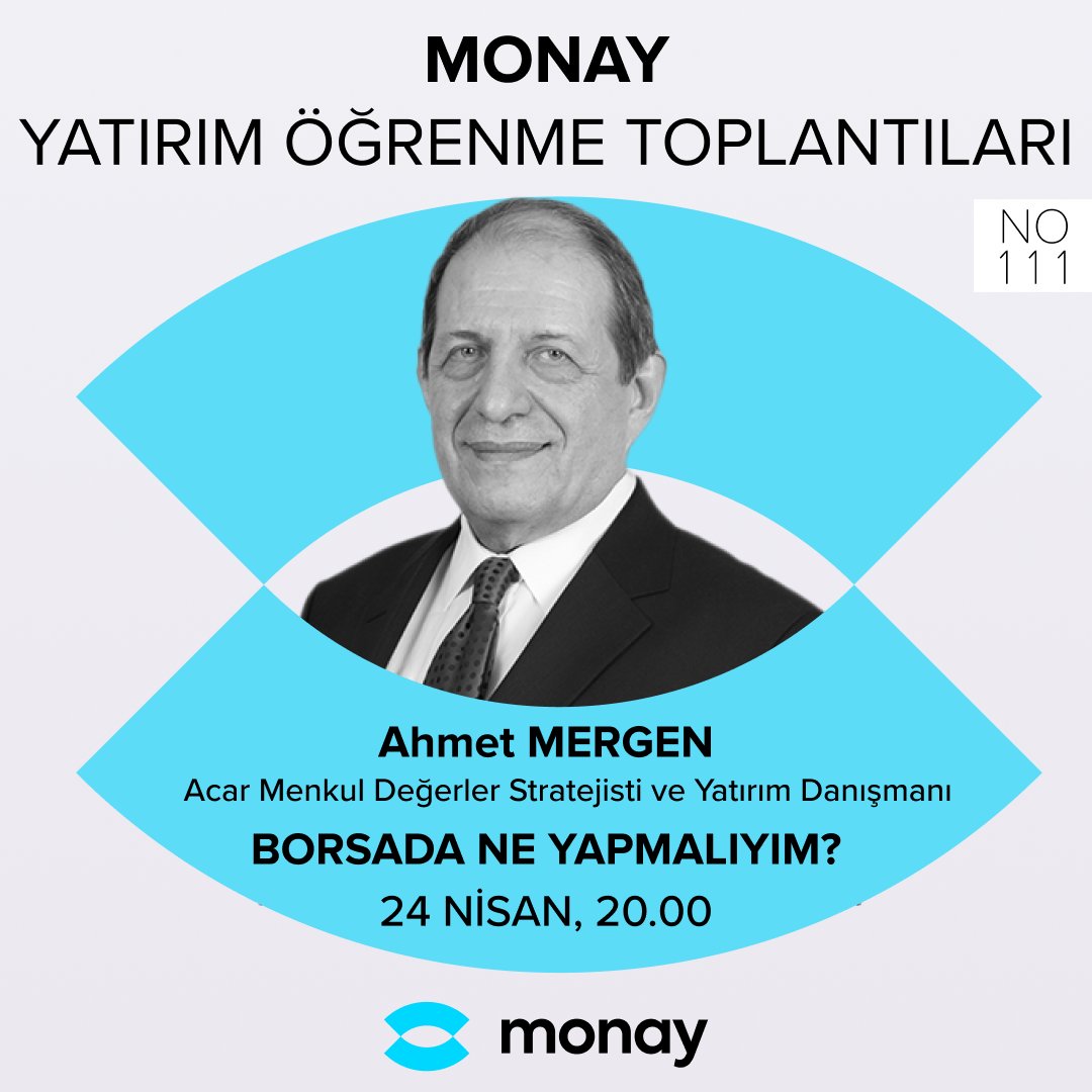 Bu akşam saat 20.00’da 111'incisini gerçekleştireceğimiz Monay Yatırım Öğrenme Toplantıları konuğumuz ACAR Menkul Değerler A.Ş Stratejisti ve Yatırım Danışmanı AHMET MERGEN
Toplantıyı kaçırmamak için aşağıdaki linkten kayıt olabilirsiniz! 
form.typeform.com/to/UCKYzyEO