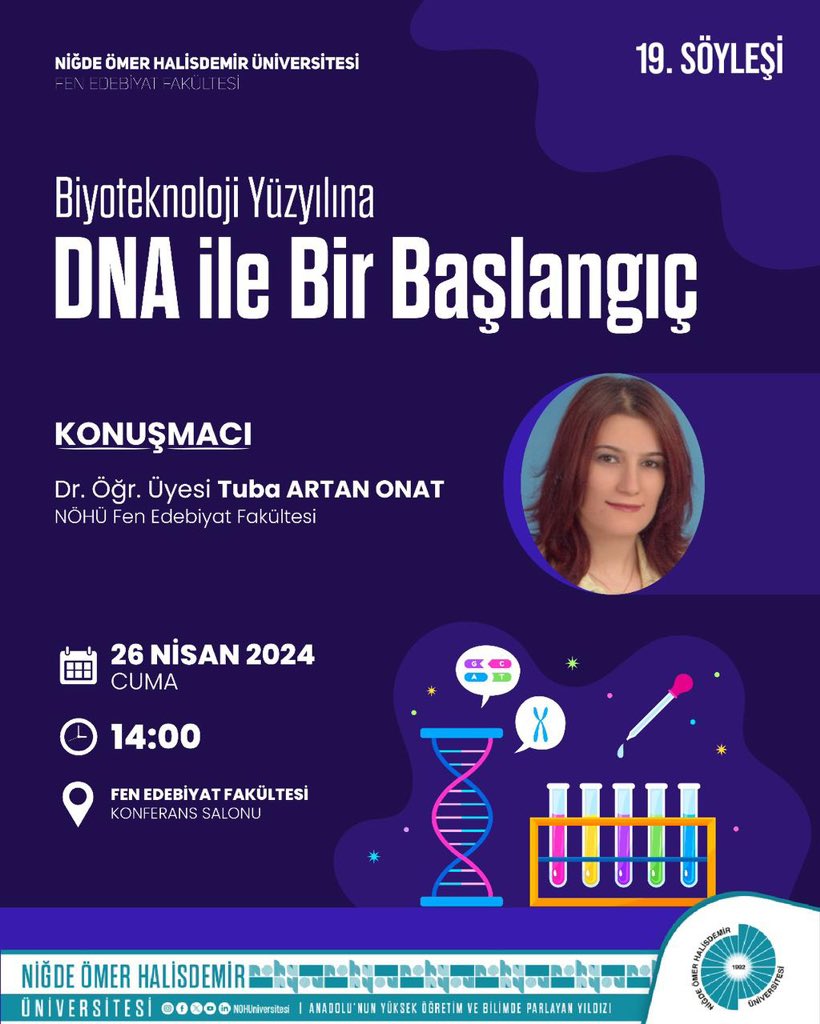 Fen Edebiyat Fakültemizde “Biyoteknoloji Yüzyılına DNA İle Bir Başlangıç” Söyleşisi 🗓️ 26 Nisan 📍Kongre ve Kültür Merkezi ⏰ 14:00 @DrHasanUslu #Niğde #NÖHÜ