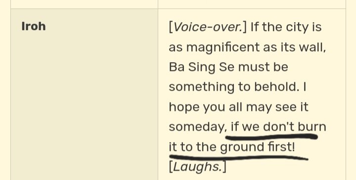 mind you she was just a 14 year old child influenced by her warlord father, meanwhile that ugly hag iroh at his GROWN age was laughing about burning ba sing se to the ground in the zuko alone ep but i never see u losers hating on him for that😒