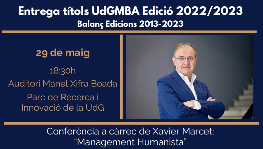 El 29 de maig a les 18:30 us esperem a l'auditori Narcís Xifra del @ParcUdG per l'acte d'entrega de diplomes del MBA UdG 22-23. Comptarem amb la lliçó magistral d'en @XavierMarcet ! No us ho perdeu i apunteu-vos ràpid perquè les places són limitades 👇 docs.google.com/forms/d/e/1FAI…