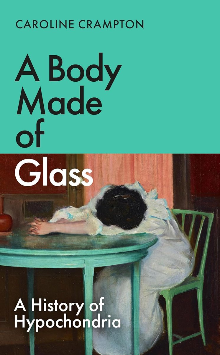 Wonderful new book from @c_crampton, Caroline of @ShedunnitShow: she has written a history of hypochondria, and it is fascinating. A Body Made of Glass - highly recommended, and heading off in all kinds of unexpected directions clothesinbooks.blogspot.com/2024/04/a-body…