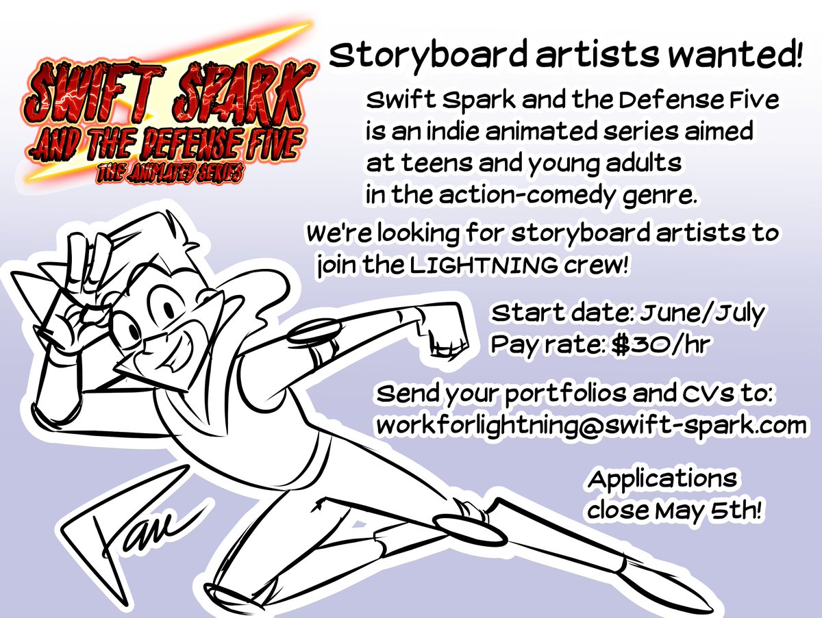 Currently going through voice acting auditions, so it's time to put out our PAID call for storyboard artists! $30/hr for an action-comedy superhero series, so some experience with action sequences is preferred! Send your portfolio and CV to workforlightning@swift-spark.com !