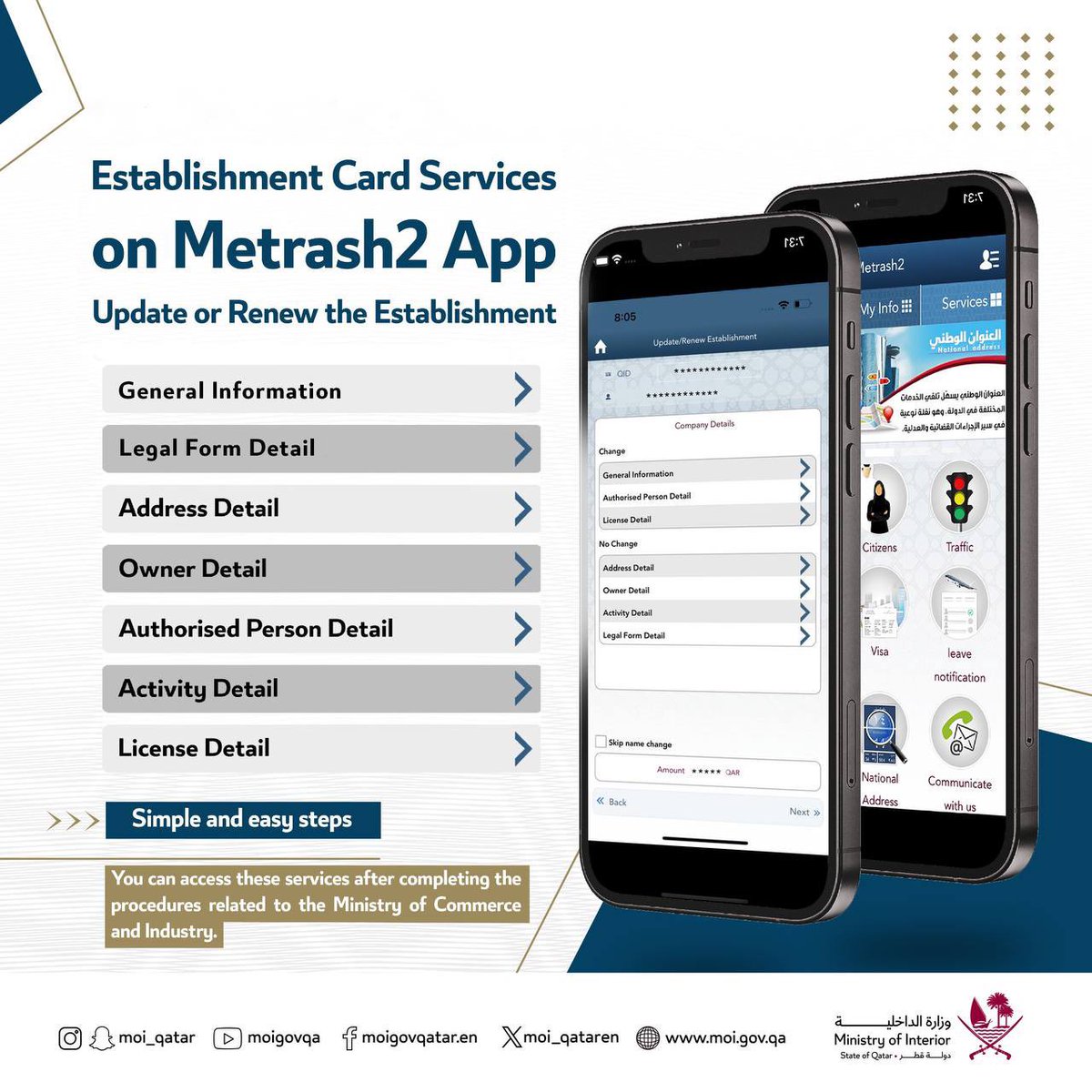 You can update and renew the Establishment details through the 'Establishment Card' services on Metrash2 after completing the procedures related to the Ministry of Commerce and Industry. It is our pleasure to serve you. #MOIQatar