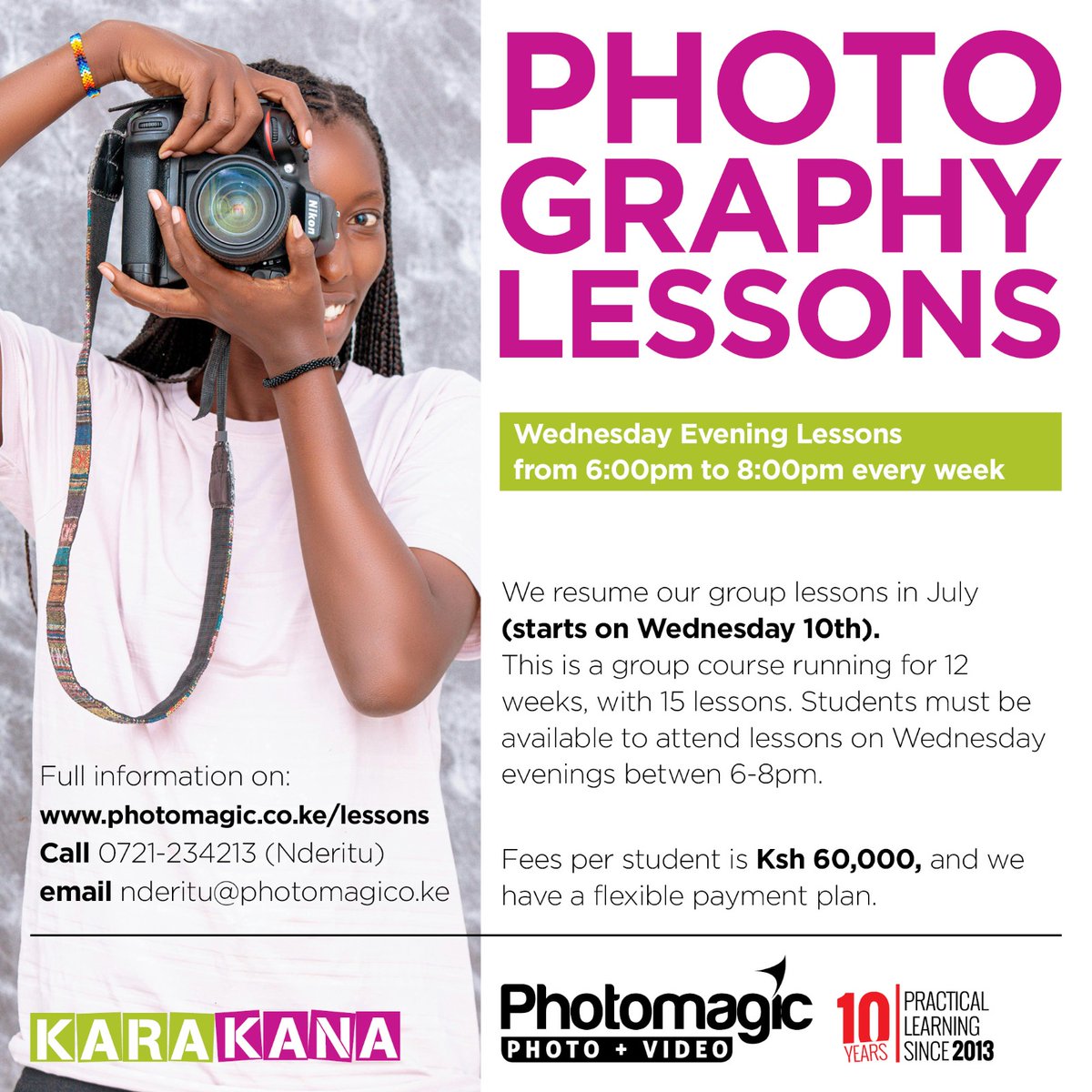 PHOTOGRAPHY GROUP LESSONS

Photomagic Studio is offering group photography lessons starting in July, Applications are now open.