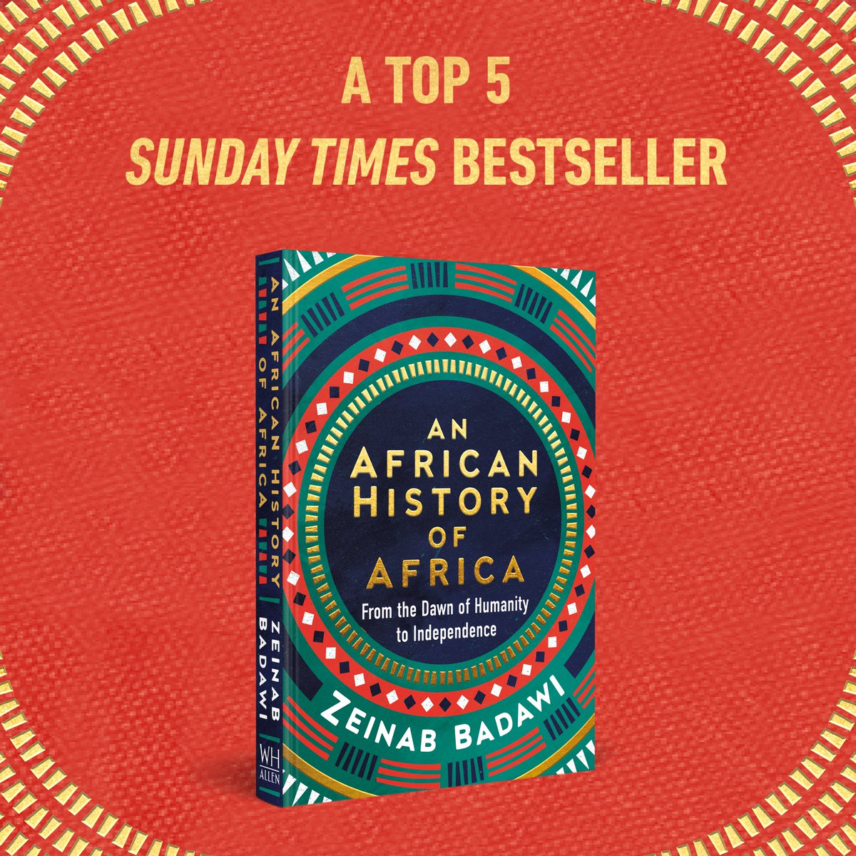 We're so thrilled that An African History of Africa by
<a href="/TheZeinabBadawi/">Zeinab Badawi</a> is an instant Top 5 Sunday Times Bestseller!

This is an epic, sweeping history of the oldest inhabited continent on the planet, told through the voices of Africans themselves.

lnk.to/AnAfricanHisto…