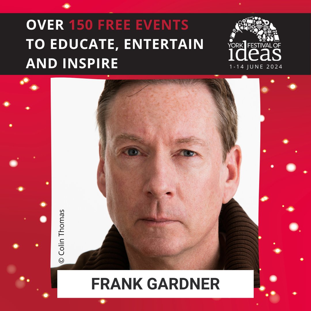 💡👀 In 2004, while filming in Saudi Arabia, BBC Security Correspondent @FrankRGardner was ambushed by terrorists, shot multiple times and left for dead. A bestselling author, he will discuss his life, career and latest book with @ellyfyork of @BBCYork @StPetersYork. #YorkIdeas
