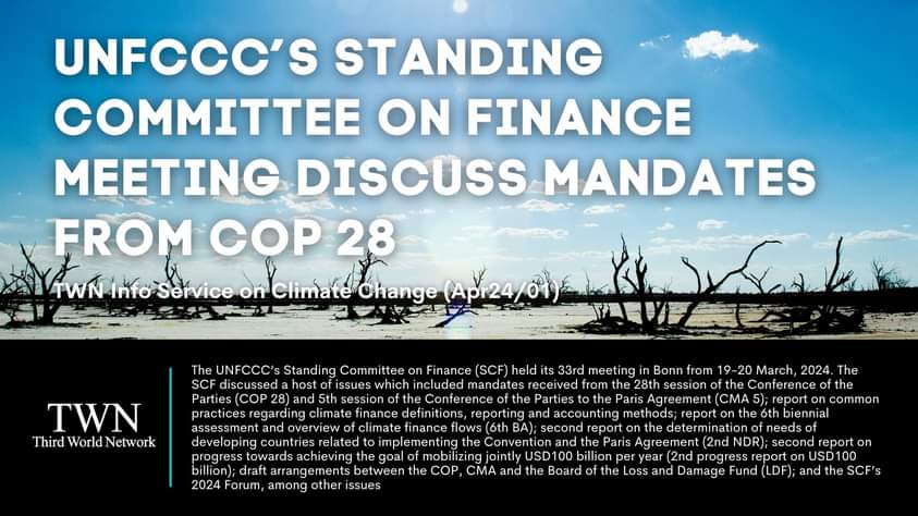 #UNFCCC’s Standing Committee on #Finance meeting discusses mandates from #COP28. #Climate ➡️twn.my/title2/climate…