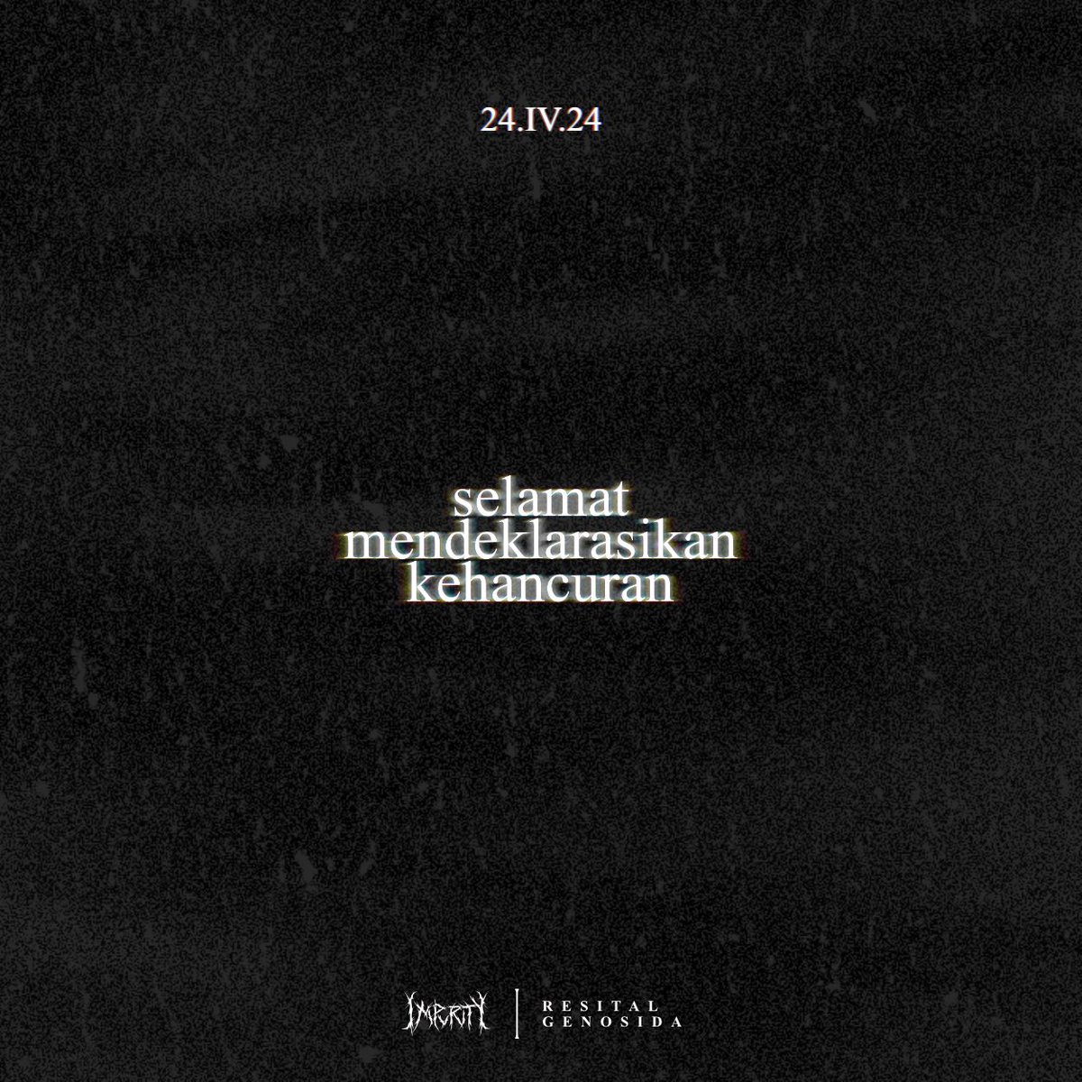 Selamat mendeklarasikan kehancuran di berbagai digital music platform.

#PertunjukanNeraka #24IV24