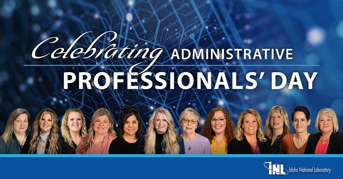 .@INL's #administrativeProfessionals are central to our work to change the world's #energy future and secure our nation's #criticalInfrastructure. 🎉 Today, and every day, we celebrate their contributions! 🔗inl.gov #AdministrativeProfessionalsDay