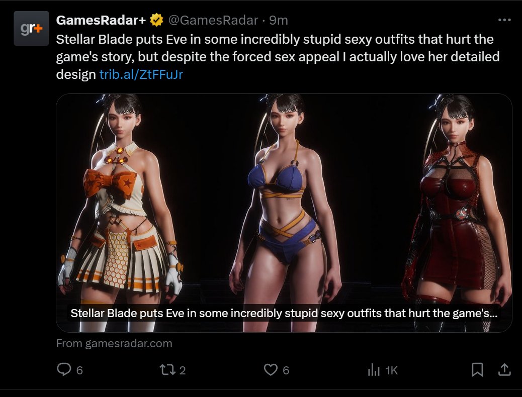 What a glorious tweet. Stellar blades outfit HURT the story? FORCED sex appeal?! Stop FORCING me to find you attractive! GamesRadar sounds like they wrote this with their knickers around their ankles.