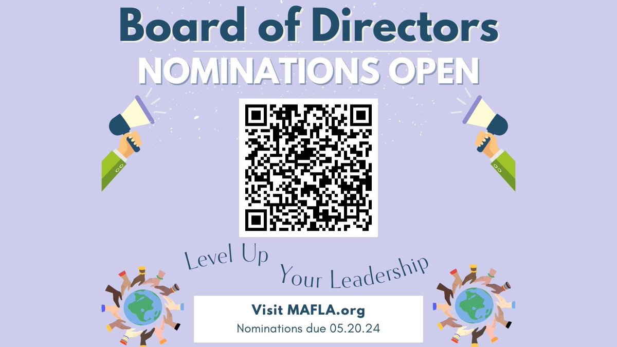 Join the MAFLA Board of Directors and lead in World Language education! Whether you're a seasoned leader or see potential in others, we need you. Nominations close May 20. Shape the future of multilingualism in Massachusetts!