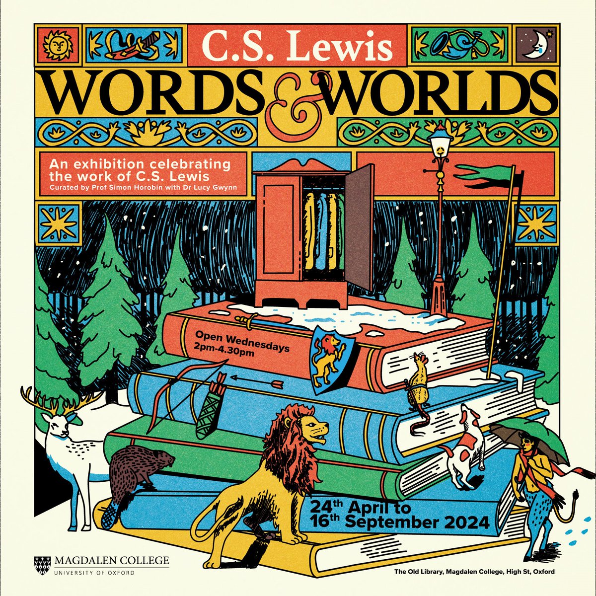 C.S. Lewis: Words & Worlds Venue: Old Library, Magdalen College Opening times: Wednesdays 2-4:30pm, 24th April- 16th September