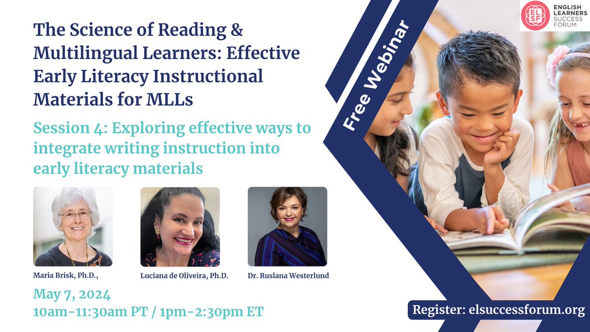 Join us on May 7th for our free webinar where we'll explore the role of writing in literacy development with leading experts Maria Brisk, Luciana de Oliveira, and Dr. Ruslana Westerlund. Save the date! #EarlyLiteracy #MultilingualEducation elsuccessforum.org/news/the-scien…