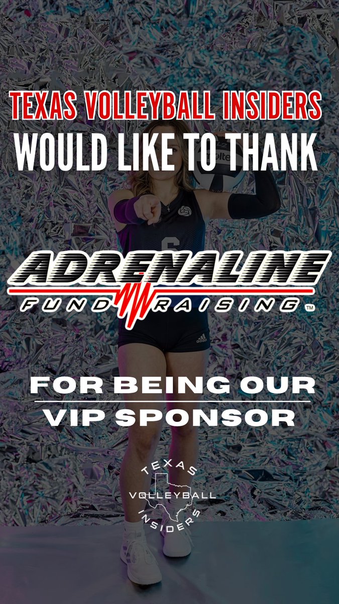 Texas Volleyball Insiders would like to thank our VIP Sponsor, Adrenaline Fundraising, for their support in helping us grow our platform providing additional exposure to our well-deserved female athletes. Only the best!! adrenalinefundraising.com