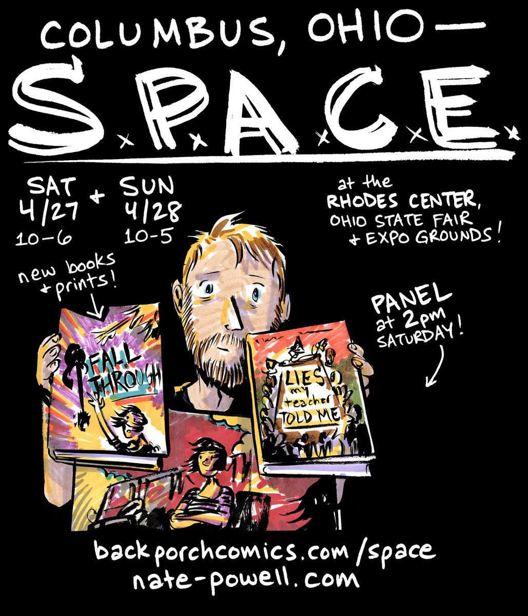 I'll be in Columbus this weekend for SPACE-- with both new books & both signed/numbered FALL THROUGH prints as well. Saturday at 2pm I'll be doing a talk/Q&A about my work on LIES MY TEACHER TOLD ME and my approach to fiction vs nonfiction throughout my work. See you there!