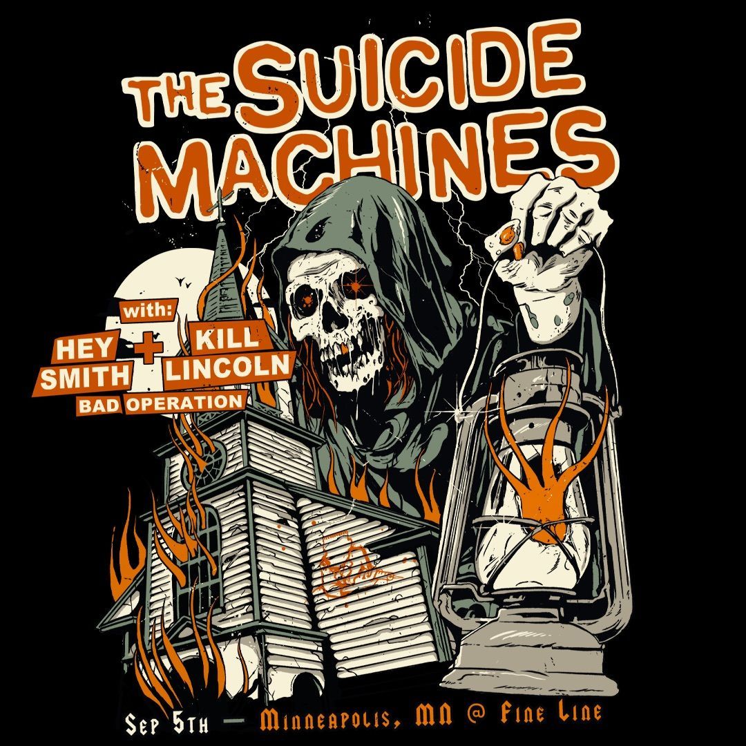 Just Announced: The Suicide Machines (@TSMDetroit) with @HEY_SMITH_Japan, @KillLincoln, and @BAD_OPERATION_ at the Fine Line on September 5. On sale Friday → firstavenue.me/3Jym6Ww