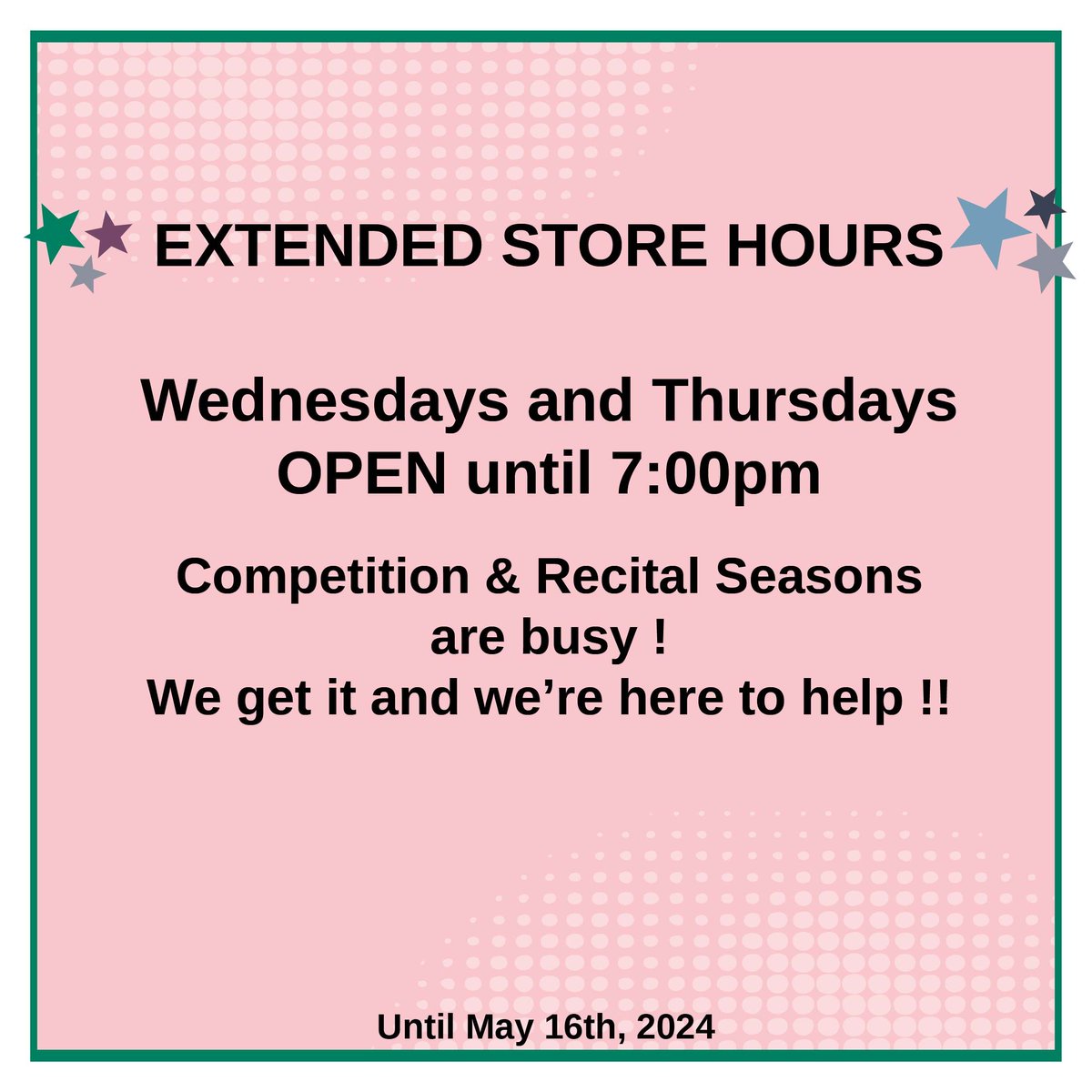 We're open until 7:00pm tonight (Wed) and tomorrow night (Thu) for your convenience during the busy competitive and recital seasons. The feedback from our customers has been very positive, so we will continue our extended our until May 16th, 2024. buff.ly/3fhw9k3