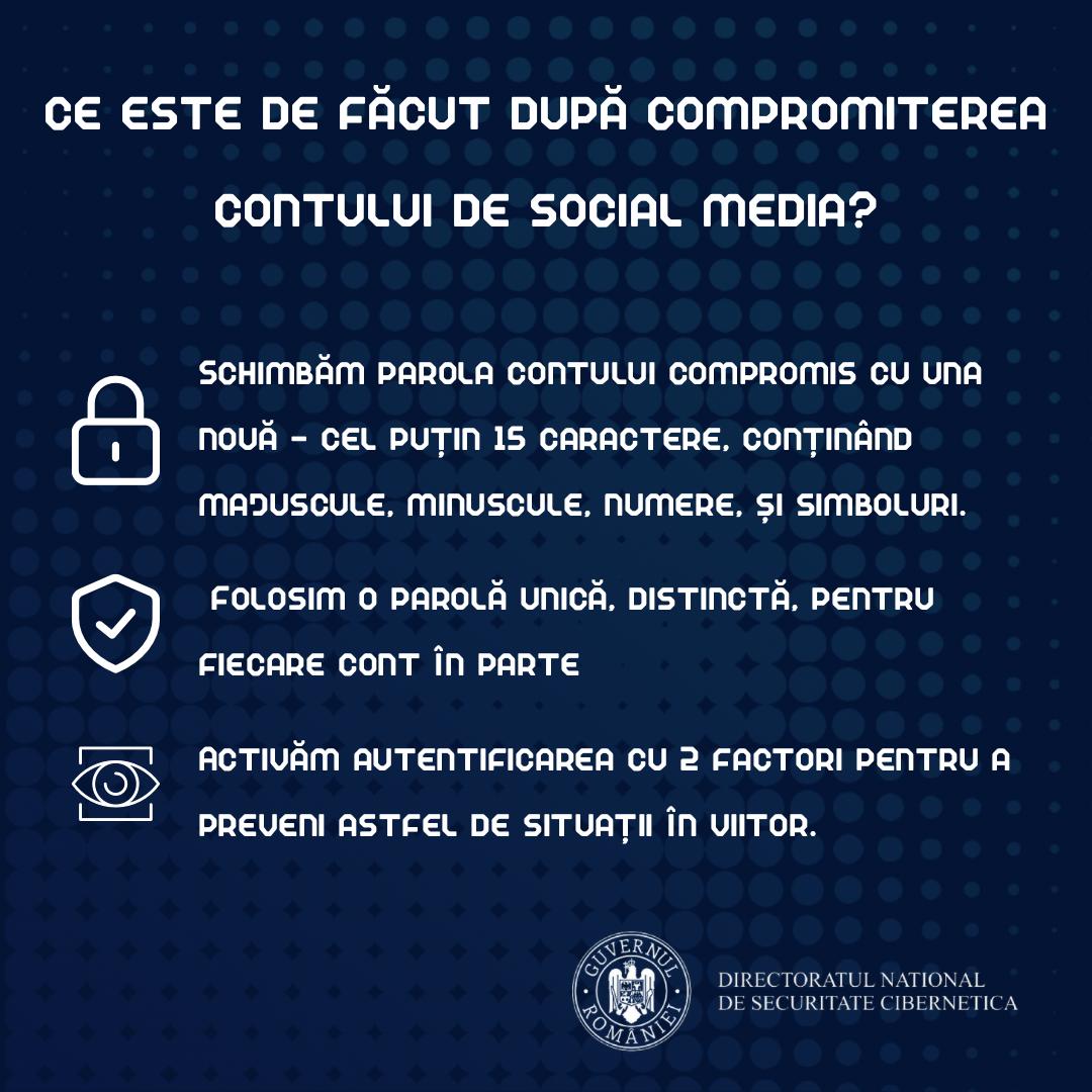 🔑 În ciuda precauțiilor pe care le luăm, conturile noastre de social media pot fi compromise. 🔐 Cele 3 aspecte esențiale de securizare a unui cont în aceste situații, în materialul de mai jos. #DNSC #cyber #awareness #SigurantaOnline