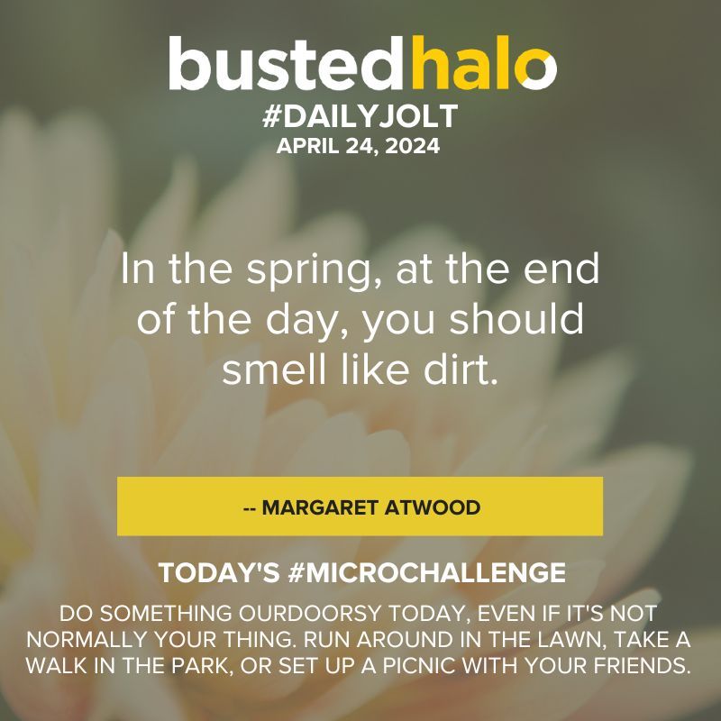 Today's #DailyJolt comes from @MargaretAtwood bustedhalo.com