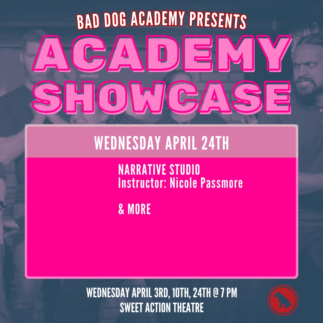 TONIGHT! Watch Bad Dog Academy's Studio Series students do their thing, April 24 at Sweet Action Theatre Company! Stick around for BUCKET SHOW at 8:30pm! 🎟️ Get your tickets now: eventbrite.ca/e/bad-dog-acad…