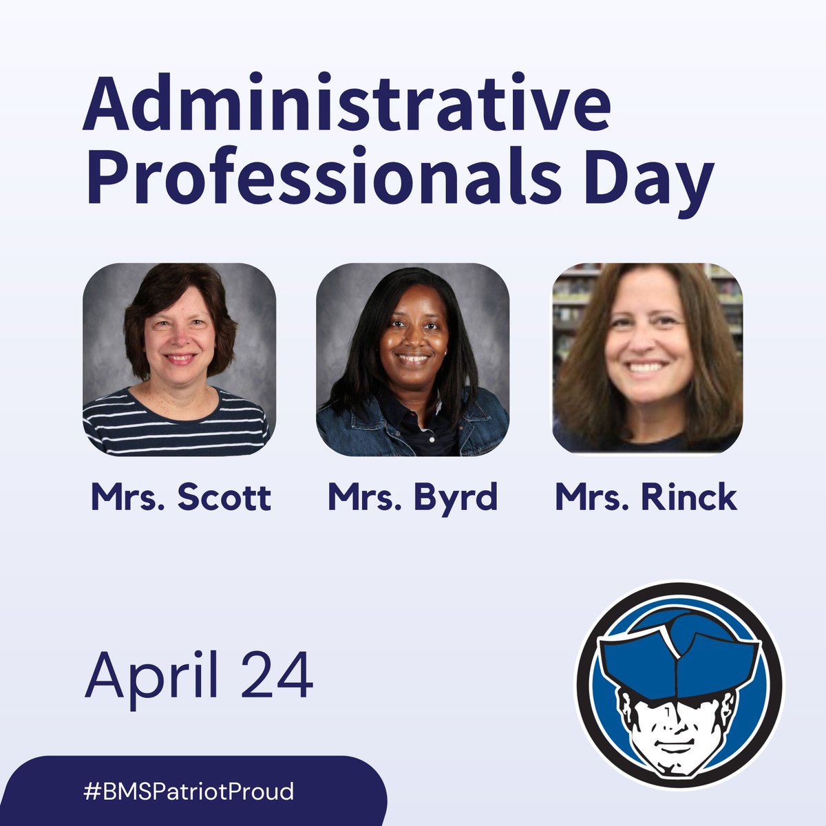 Happy Administrative Professionals Day to Mrs. Scott, Mrs. Byrd & Mrs. Rinck! Your hard work, dedication, and attention to detail keep Bernard running smoothly. Thank you for all you do for our staff, students, and community! #BMSPatriotProud #MSDR9