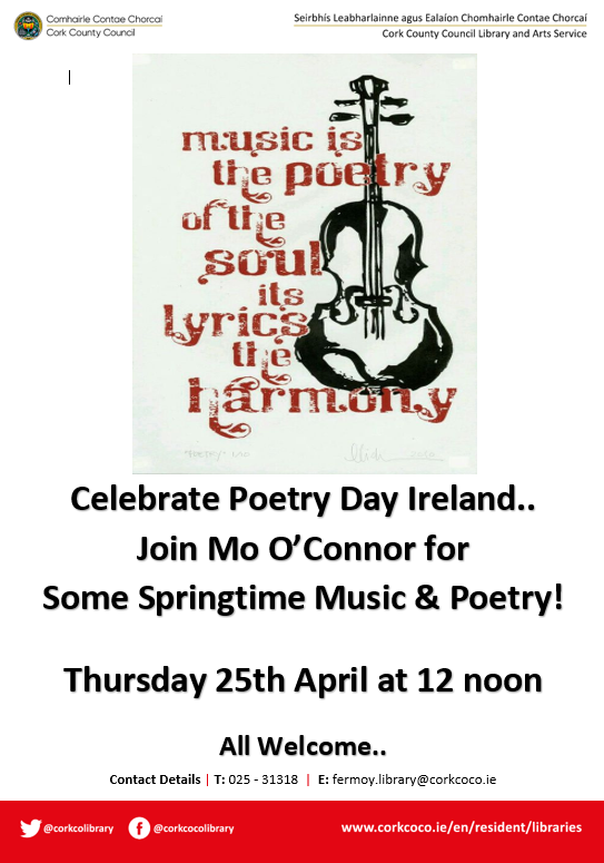 Join Mo O’Connor at #FermoyLibrary for a lunchtime of music and poetry on Thursday 25th at 12 noon to celebrate #PoetryDayIreland. All are welcome!

@PoetryDay_IRL @FermoyForum #poetrydayirl