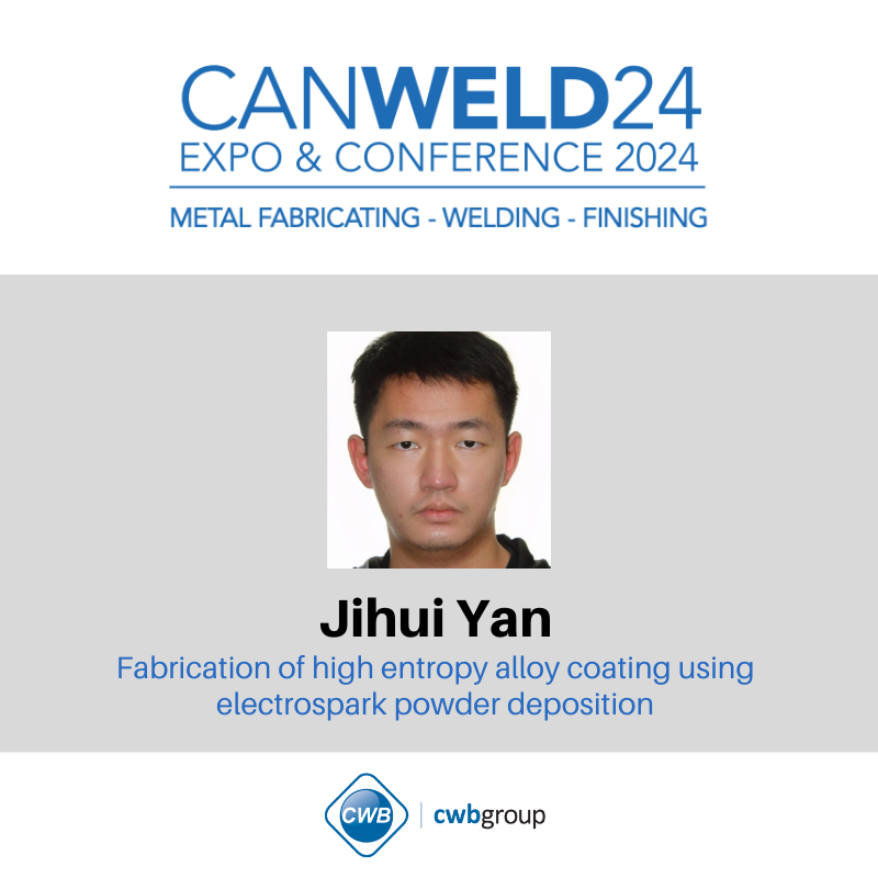 Our #Speakers are ready for our upcoming #CanWeld #Conference on June 12-13, 2024. Jihui Yan will speak on: Fabrication of high entropy alloy coating using electrospark powder deposition Learn more about our Speakers and Register now: conference.cwbgroup.org