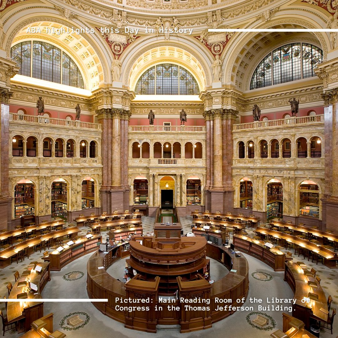 Today in 1800, the Library of Congress was established, its vast collections serving as essential resources for legal scholars, practitioners and lawmakers. @ABAEsq commemorates its enduring legacy in the legal community. #LegalHistory #ABA