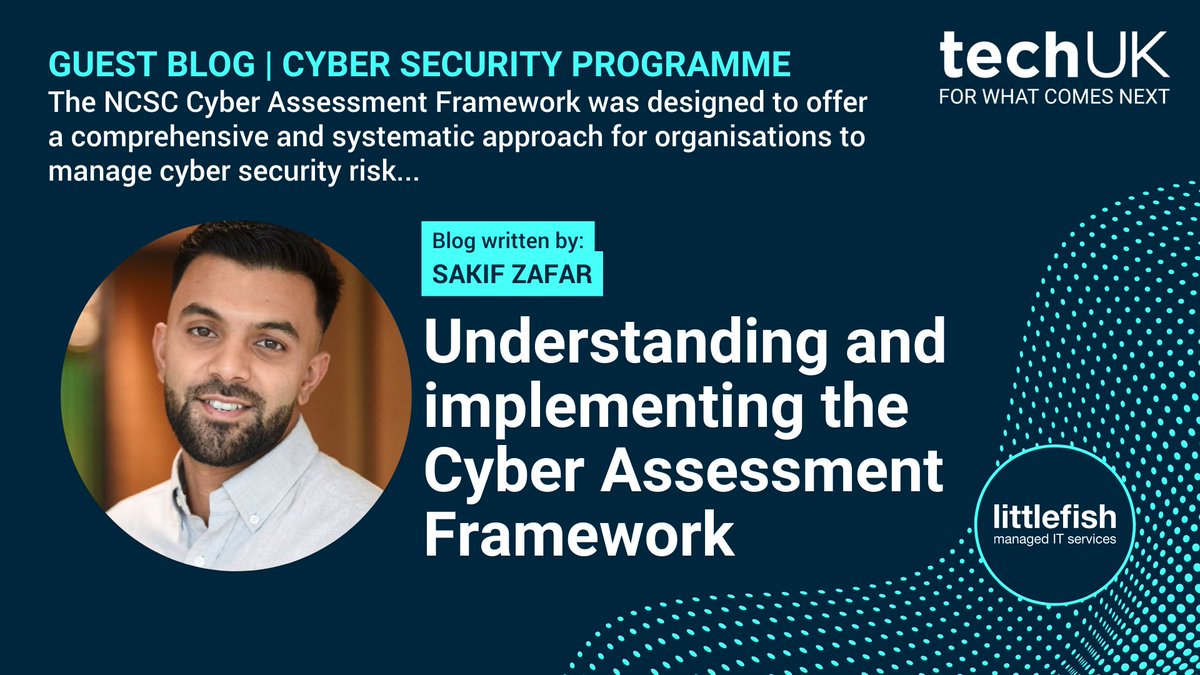 🔐 Read our latest #techUKCyber blog from Sakif Zafar (@littlefishuk), 'Understanding and implementing the Cyber Assessment Framework (CAF)'. 👉 Read here: techuk.org/resource/under… #CyberSecurity