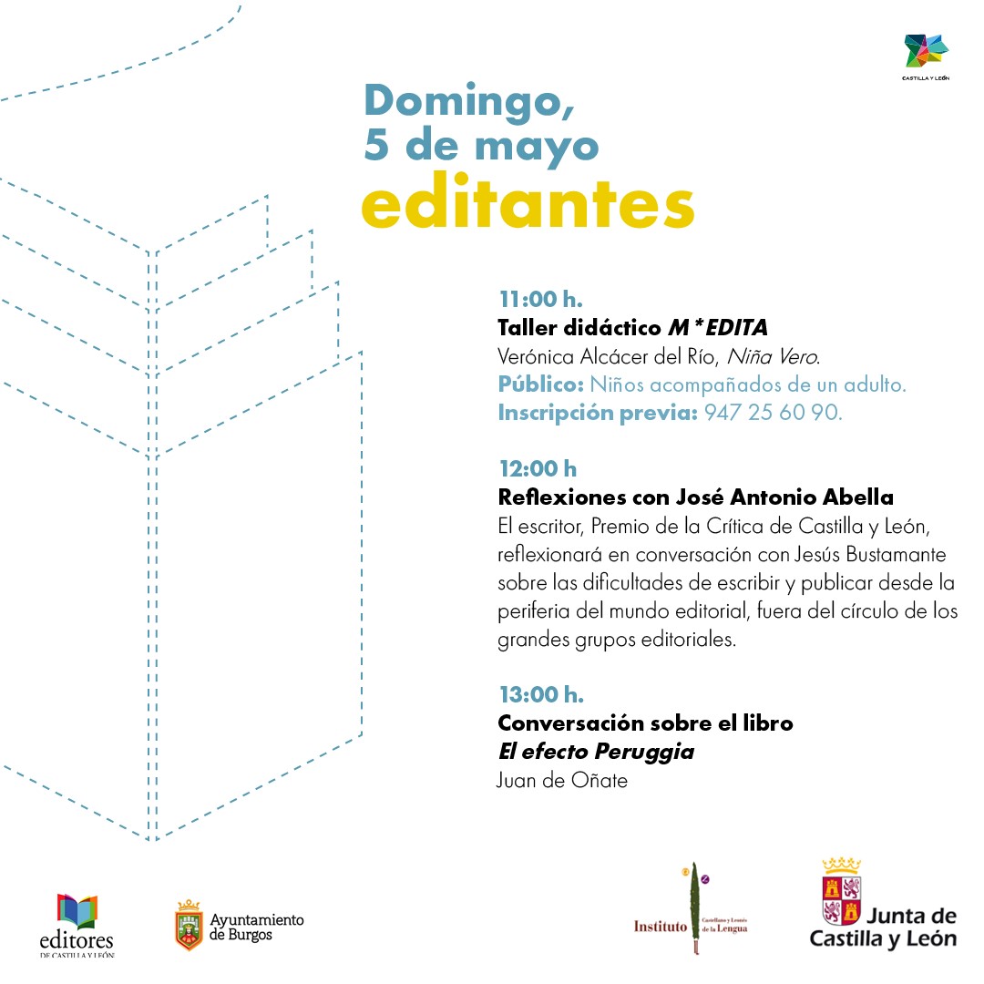 La I Feria de Editores "Editantes", promete ser uno de los principales aconteceres sobre el libro y la literatura en Castilla y León.

Id tomando nota de las múltiples actividades que os proponemos.

Pasen y lean.