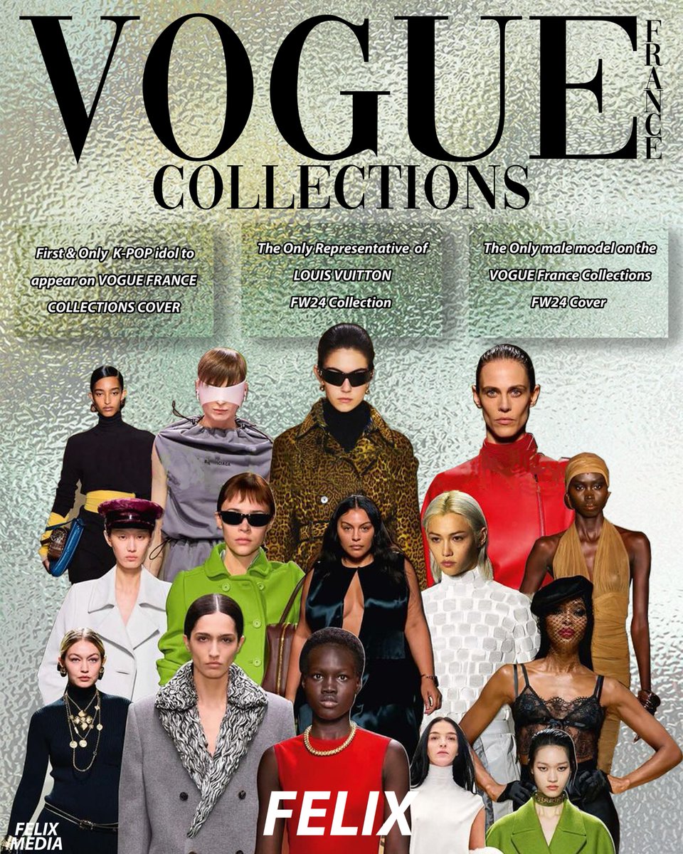 📔FELIX in Vogue France Collections FW24 Cover:

-The Only LV representative 
-The Only male model
-The First & Only Kpop Idol to appear on Vogue France Collections Cover

FELIX IN VOGUE FRANCE
FELIX VOGUE COLLECTIONS COVER
#FELIXxVOGUECollections
#FELIXxVOGUEFRANCE @LouisVuitton