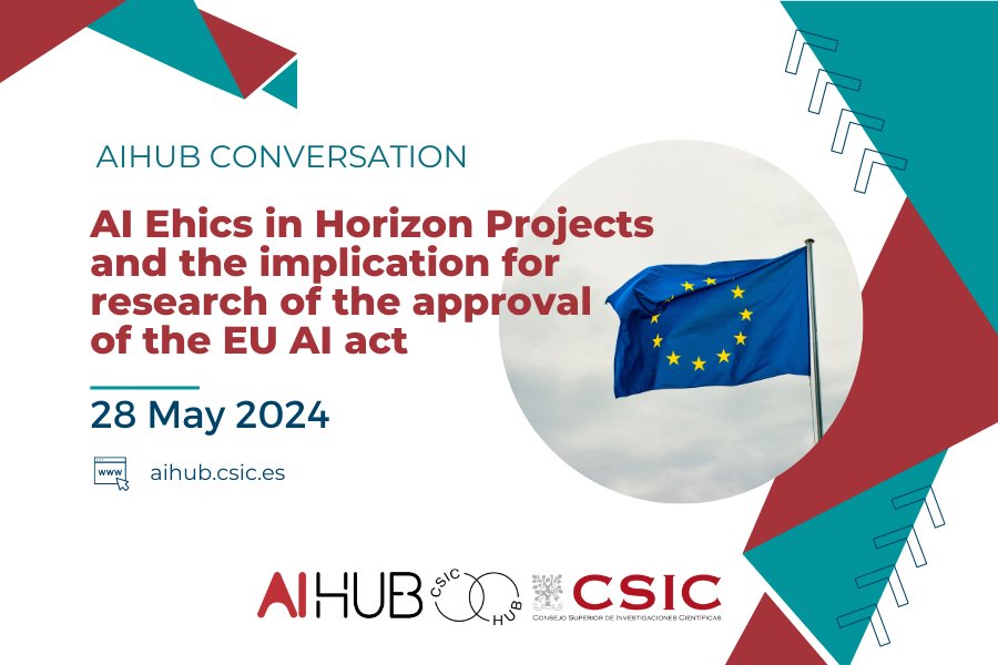 La ética de la IA en los proyectos Horizonte y las implicaciones para la investigación de la aprobación de la Ley de IA de la UE vía @AIhubCSIC aihub.csic.es/event/la-etica…