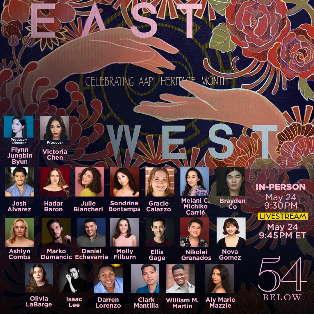 Celebrate AAPI talent during Asian American & Pacific Islander Heritage Month! Feat alums from Allegiance, Little Shop of Horrors, & more, hear everything from classic Broadway duets to solos in a variety of languages, streaming LIVE and in person. 54below.org/EastMeetsWest