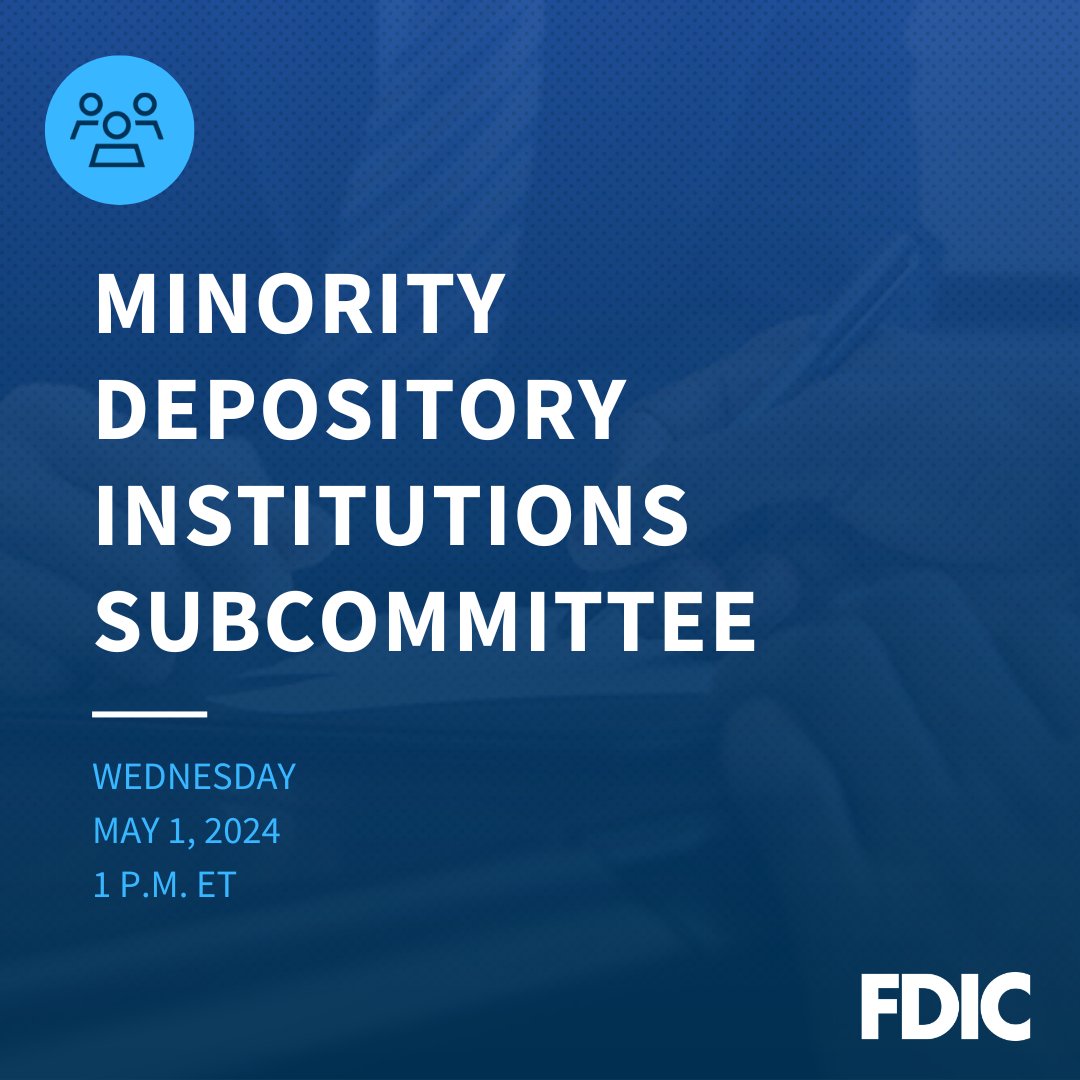 Today, we named four bankers to our Minority Depository Institutions Subcommittee. Tune in on May 1st as this panel meets to address key challenges and opportunities for our nation’s minority banks. fdic.gov/news/press-rel…