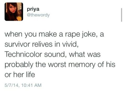 #rapeCulture #RapeJokes are never funny.