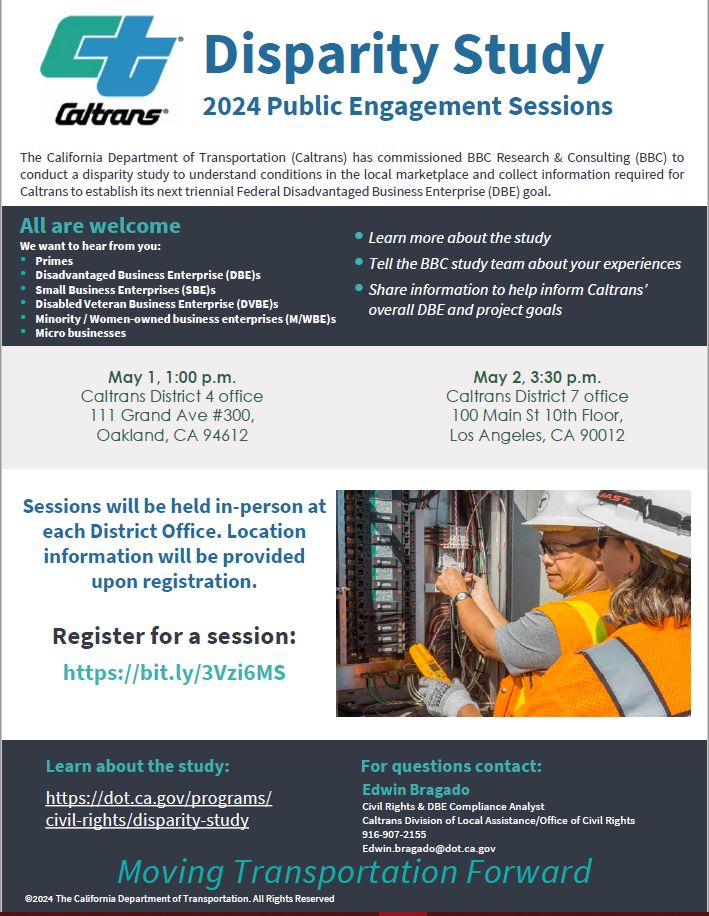 On May 2, @CaltransDist7 will hold an in-person public engagement session to discuss a disparity study to understand conditions in the local marketplace & Disadvantaged Business Enterprise goals. Register at bit.ly/3Vzi6MS. More details below.