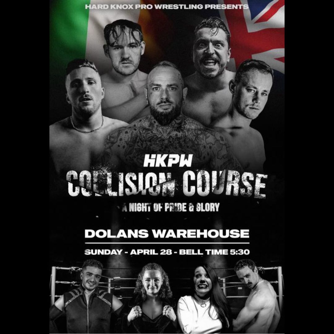 ***THIS SUNDAY AT DOLANS*** Hard Knox Pro Wrestling presents Collision Course A Night of Pride and Glory Dolans Warehouse April 28th Doors at 5pm, Bell at 5.30pm Tickets here: dolans.yapsody.com/event/index/80… @HardKnoxProWres