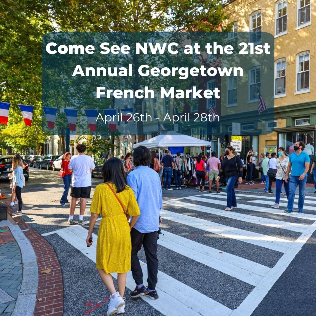 🇫🇷🥖NWC is so excited to be participating in the 21st Annual Georgetown French Market, happening April 26th - April 28th. Come enjoy 40+ vendors, live entertainment, and learn more about NWC! @officialgeorgetowndc #georgetownfrenchmarketdc #thingstodoindc