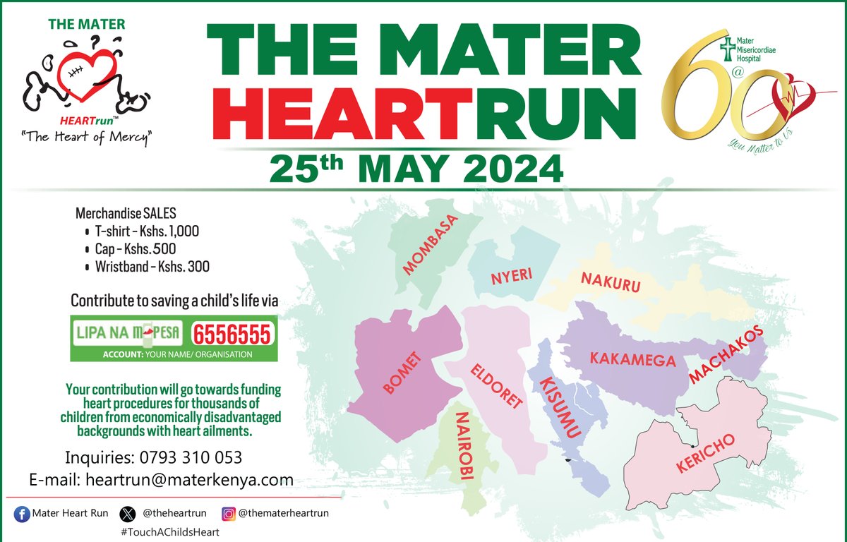 Annual Mater heart run fundraising event to take place in 10 towns; • NAIROBI • MOMBASA • NYERI • NAKURU • KISUMU • BOMET • KERICHO • ELDORET • KAKAMEGA • MACHAKOS #MaterHeartRun 2024 #TouchAChildsHeart